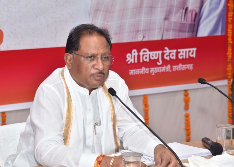 मुख्यमंत्री साय ने की कोंडागांव, बस्तर और सुकमा जिले की समीक्षा,दिए आवश्यक निर्देश