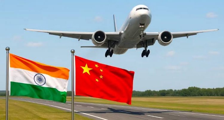 भारत-चीन के बीच शुरु होंगी सीधी उड़ानें: 5 साल बाद फिर जुड़ेंगे आसमान के रास्ते